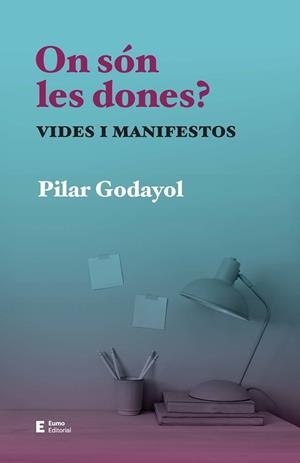 ON SÓN LES DONES? | 9788497668255 | GODAYOL NOGUÉ, PILAR | Llibres Parcir | Llibreria Parcir | Llibreria online de Manresa | Comprar llibres en català i castellà online