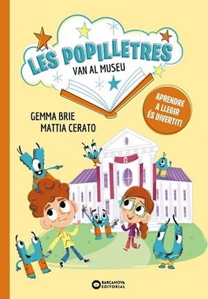 LES POPILLETRES VAN AL MUSEU | 9788448964139 | BRIE, GEMMA | Llibres Parcir | Llibreria Parcir | Llibreria online de Manresa | Comprar llibres en català i castellà online