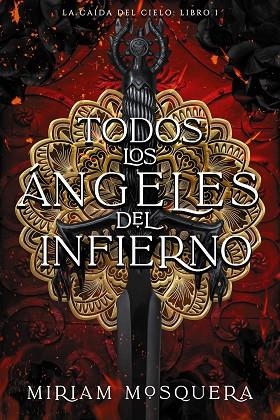 TODOS LOS ÁNGELES DEL INFIERNO | 9788419988102 | MOSQUERA, MIRIAM | Llibres Parcir | Llibreria Parcir | Llibreria online de Manresa | Comprar llibres en català i castellà online