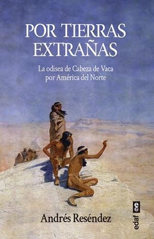 POR TIERRAS EXTRAÑAS | 9788441442931 | RESÉNDEZ, ANDRÉS | Llibres Parcir | Llibreria Parcir | Llibreria online de Manresa | Comprar llibres en català i castellà online