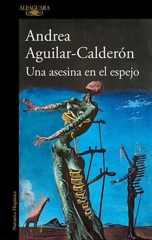 UNA ASESINA EN EL ESPEJO | 9788420467108 | AGUILAR-CALDERÓN, ANDREA | Llibres Parcir | Llibreria Parcir | Llibreria online de Manresa | Comprar llibres en català i castellà online
