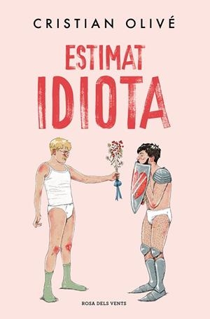ESTIMAT IDIOTA | 9788419756442 | OLIVÉ, CRISTIAN | Llibres Parcir | Llibreria Parcir | Llibreria online de Manresa | Comprar llibres en català i castellà online