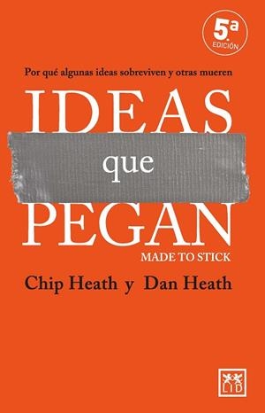 IDEAS QUE PEGAN | 9788410221024 | CHIP HEATH/DAN HEATH | Llibres Parcir | Librería Parcir | Librería online de Manresa | Comprar libros en catalán y castellano online