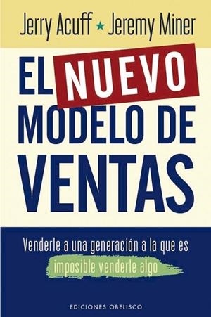 EL NUEVO MODELO DE VENTAS | 9788411721059 | ACUFF, JERRY/MINER, JEREMY | Llibres Parcir | Llibreria Parcir | Llibreria online de Manresa | Comprar llibres en català i castellà online