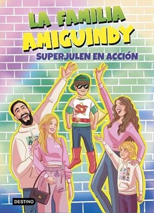 LA FAMILIA AMIGUINDY 2. SUPERJULEN EN ACCIÓN | 9788408275534 | LA FAMILIA AMIGUINDY | Llibres Parcir | Llibreria Parcir | Llibreria online de Manresa | Comprar llibres en català i castellà online