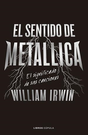 EL SENTIDO DE METALLICA | 9788448040666 | IRWIN, WILLIAM | Llibres Parcir | Llibreria Parcir | Llibreria online de Manresa | Comprar llibres en català i castellà online