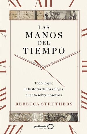 LAS MANOS DEL TIEMPO | 9788408283744 | STRUTHERS, REBECCA | Llibres Parcir | Llibreria Parcir | Llibreria online de Manresa | Comprar llibres en català i castellà online