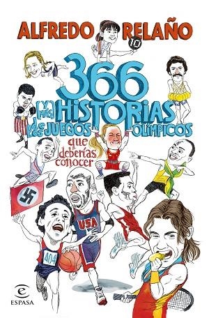 366 (Y MÁS) HISTORIAS DE LOS JUEGOS OLÍMPICOS QUE DEBERÍAS CONOCER | 9788467072419 | RELAÑO, ALFREDO | Llibres Parcir | Llibreria Parcir | Llibreria online de Manresa | Comprar llibres en català i castellà online
