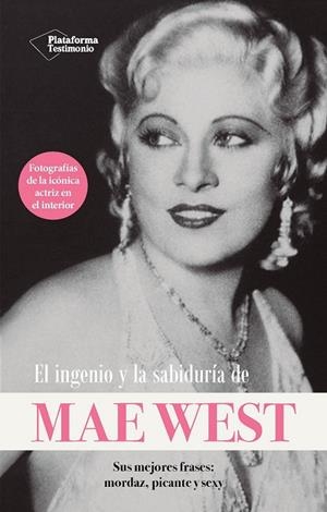 EL INGENIO Y LA SABIDURÍA DE MAE WEST | 9788410079229 | WEST, MAE | Llibres Parcir | Llibreria Parcir | Llibreria online de Manresa | Comprar llibres en català i castellà online