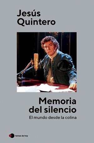 MEMORIA DEL SILENCIO | 9788499989853 | QUINTERO, JESÚS | Llibres Parcir | Librería Parcir | Librería online de Manresa | Comprar libros en catalán y castellano online