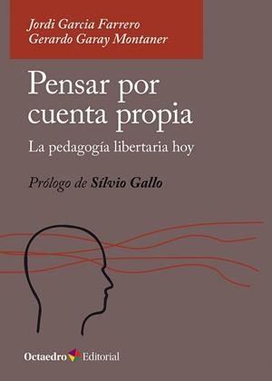 PENSAR POR CUENTA PROPIA | 9788410054462 | GARCIA FARRERO, JORDI/GARAY MONTANER, GERARDO | Llibres Parcir | Llibreria Parcir | Llibreria online de Manresa | Comprar llibres en català i castellà online