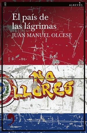 EL PAÍS DE LAS LÁGRIMAS | 9788419615503 | OLCESE, JUAN MANUEL | Llibres Parcir | Librería Parcir | Librería online de Manresa | Comprar libros en catalán y castellano online