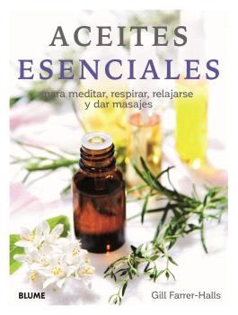 ACEITES ESENCIALES (2024) | 9788410048072 | HALLS, GILL FARRER | Llibres Parcir | Llibreria Parcir | Llibreria online de Manresa | Comprar llibres en català i castellà online