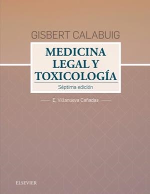 GISBERT CALABUIG. MEDICINA LEGAL Y TOXICOLÓGICA | 9788491130963 | VILLANUEVA CAÑADAS, ENRIQUE | Llibres Parcir | Llibreria Parcir | Llibreria online de Manresa | Comprar llibres en català i castellà online