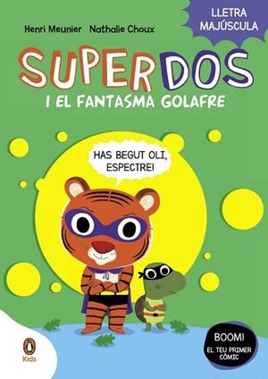 SUPERDOS I EL FANTASMA GOLAFRE (SUPERDOS 3) | 9788419511232 | MEUNIER, HENRI | Llibres Parcir | Llibreria Parcir | Llibreria online de Manresa | Comprar llibres en català i castellà online