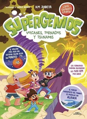VOLCANES, TORNADOS Y TSUNAMIS (SUPERGENIOS. ¿QUÉ QUIERES SABER? 3) | 9788419507587 | M. ZUBIETA, H. | Llibres Parcir | Librería Parcir | Librería online de Manresa | Comprar libros en catalán y castellano online