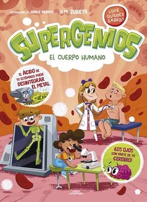 EL CUERPO HUMANO (SUPERGENIOS. ¿QUÉ QUIERES SABER? 1) | 9788419366276 | M. ZUBIETA, H. | Llibres Parcir | Llibreria Parcir | Llibreria online de Manresa | Comprar llibres en català i castellà online