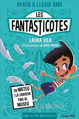 APRÈN A LLEGIR AMB LES FANTASTICOTES 8. EN MATEU I LA CARRERA FINS AL MUSEU | 9788413897424 | VILA, LAURA | Llibres Parcir | Llibreria Parcir | Llibreria online de Manresa | Comprar llibres en català i castellà online