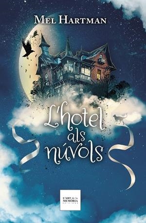 L'HOTEL ALS NÚVOLS | 9788412761252 | HARTMAN, MEL | Llibres Parcir | Librería Parcir | Librería online de Manresa | Comprar libros en catalán y castellano online