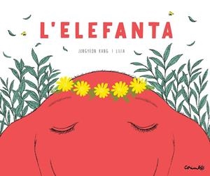 L'ELEFANTA | 9788484706687 | JEONG-YEON, KANG/LILIA | Llibres Parcir | Llibreria Parcir | Llibreria online de Manresa | Comprar llibres en català i castellà online