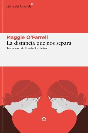 LA DISTANCIA QUE NOS SEPARA | 9788419089823 | O'FARRELL, MAGGIE | Llibres Parcir | Llibreria Parcir | Llibreria online de Manresa | Comprar llibres en català i castellà online