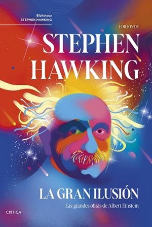 LA GRAN ILUSIÓN | 9788491996286 | HAWKING, STEPHEN | Llibres Parcir | Llibreria Parcir | Llibreria online de Manresa | Comprar llibres en català i castellà online