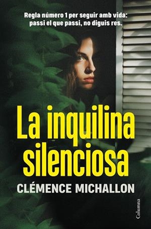 LA INQUILINA SILENCIOSA | 9788466431729 | MICHALLON, CLÉMENCE | Llibres Parcir | Llibreria Parcir | Llibreria online de Manresa | Comprar llibres en català i castellà online