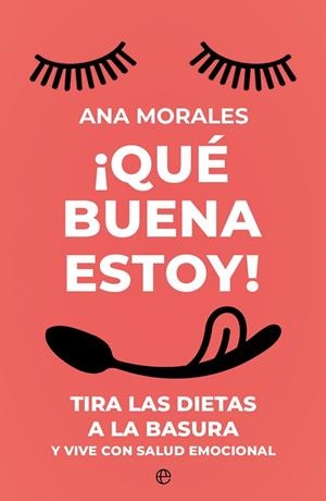 ¡QUE BUENA ESTOY! | 9788413847634 | MORALES, ANA | Llibres Parcir | Llibreria Parcir | Llibreria online de Manresa | Comprar llibres en català i castellà online