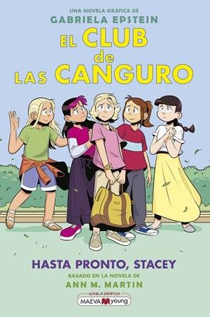 EL CLUB DE LAS CANGURO 11: HASTA PRONTO, STACEY | 9788419638595 | EPSTEIN, GABRIELA | Llibres Parcir | Librería Parcir | Librería online de Manresa | Comprar libros en catalán y castellano online