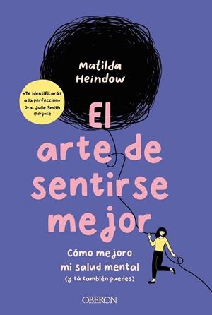 EL ARTE DE SENTIRSE MEJOR | 9788441549432 | HEINDOW, MATILDA | Llibres Parcir | Llibreria Parcir | Llibreria online de Manresa | Comprar llibres en català i castellà online