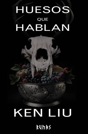 HUESOS QUE HABLAN | 9788411485760 | LIU, KEN | Llibres Parcir | Librería Parcir | Librería online de Manresa | Comprar libros en catalán y castellano online