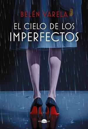 EL CIELO DE LOS IMPERFECTOS | 9788418945960 | VARELA, BELÉN | Llibres Parcir | Llibreria Parcir | Llibreria online de Manresa | Comprar llibres en català i castellà online