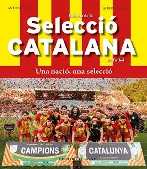 HISTÒRIA DE LA SELECCIÓ CATALANA DE FUTBOL | 9788419007803 | CLOSA, TONI/SALAS, JOSÉ ALBERTO | Llibres Parcir | Llibreria Parcir | Llibreria online de Manresa | Comprar llibres en català i castellà online