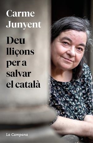 DEU LLIÇONS PER A SALVAR EL CATALÀ | 9788419245458 | JUNYENT, M. CARME | Llibres Parcir | Llibreria Parcir | Llibreria online de Manresa | Comprar llibres en català i castellà online