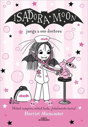 ISADORA MOON 13 - ISADORA MOON JUEGA A SER DOCTORA | 9788419688170 | MUNCASTER, HARRIET | Llibres Parcir | Llibreria Parcir | Llibreria online de Manresa | Comprar llibres en català i castellà online