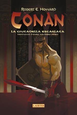 CÓNAN. LA CIUTADELLA ESCARLATA | 9788419676313 | ERVIN HOWARD, ROBERT | Llibres Parcir | Llibreria Parcir | Llibreria online de Manresa | Comprar llibres en català i castellà online