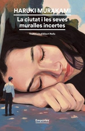 LA CIUTAT I LES SEVES MURALLES INCERTES | 9788419729248 | MURAKAMI, HARUKI | Llibres Parcir | Llibreria Parcir | Llibreria online de Manresa | Comprar llibres en català i castellà online