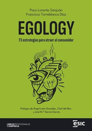 EGOLOGY | 9788411920339 | LORENTE SANJUÁN, PACO/TORREBLANCA DÍAZ, FRANCISCO | Llibres Parcir | Llibreria Parcir | Llibreria online de Manresa | Comprar llibres en català i castellà online