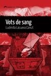 VOTS DE SANG | 9788419415271 | LACUEVA, LUDMILLA | Llibres Parcir | Llibreria Parcir | Llibreria online de Manresa | Comprar llibres en català i castellà online
