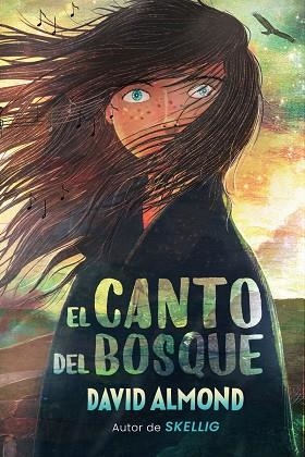 EL CANTO DEL BOSQUE | 9788419004888 | ALMOND, DAVID | Llibres Parcir | Librería Parcir | Librería online de Manresa | Comprar libros en catalán y castellano online