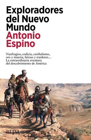 EXPLORADORES DEL NUEVO MUNDO | 9788419558503 | ESPINO, ANTONIO | Llibres Parcir | Llibreria Parcir | Llibreria online de Manresa | Comprar llibres en català i castellà online