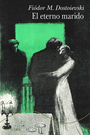 EL ETERNO MARIDO | 9788411780537 | DOSTOIEVSKI, FIÓDOR M. | Llibres Parcir | Llibreria Parcir | Llibreria online de Manresa | Comprar llibres en català i castellà online