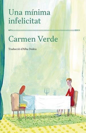 UNA MÍNIMA INFELICITAT | 9788417353520 | CARMEN VERDE | Llibres Parcir | Llibreria Parcir | Llibreria online de Manresa | Comprar llibres en català i castellà online