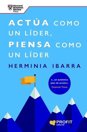 ACTÚA COMO UN LÍDER, PIENSA COMO UN LÍDER | 9788419841476 | IBARRA, HERMINIA | Llibres Parcir | Llibreria Parcir | Llibreria online de Manresa | Comprar llibres en català i castellà online