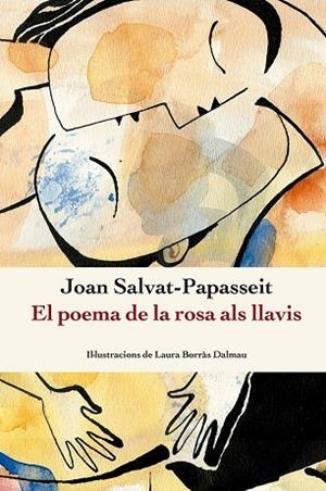 EL POEMA DE LA ROSA ALS LLAVIS | 9788410112209 | SALVAT-PAPASSEIT, JOAN | Llibres Parcir | Llibreria Parcir | Llibreria online de Manresa | Comprar llibres en català i castellà online