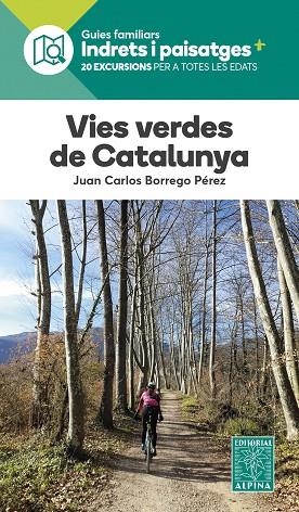 VIES VERDES DE CATALUNYA | 9788470110962 | BORREGO PEREZ, JOAN CARLOS | Llibres Parcir | Librería Parcir | Librería online de Manresa | Comprar libros en catalán y castellano online