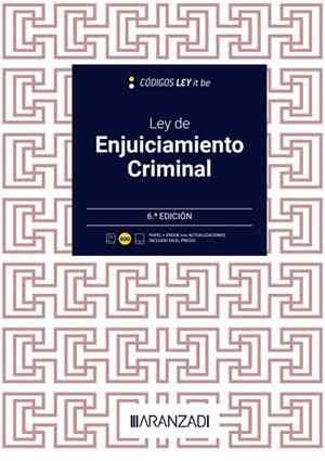 LEY DE ENJUICIAMIENTO CRIMINAL (LEYITBE) (PAPEL + E-BOOK) | 9788411636230 | ARANZADI, DEPARTAMENTO DE CONTENIDOS | Llibres Parcir | Librería Parcir | Librería online de Manresa | Comprar libros en catalán y castellano online