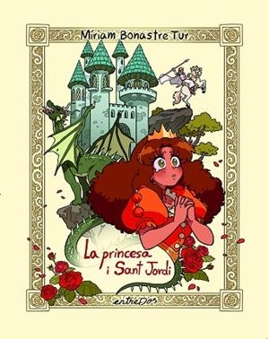 LA PRINCESA I SAT JORDI | 9788418900709 | BONASTRE TUR, MÍRIAM | Llibres Parcir | Llibreria Parcir | Llibreria online de Manresa | Comprar llibres en català i castellà online