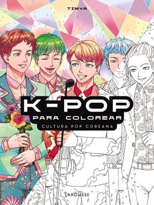 K-POP PARA COLOREAR | 9788419739780 | TIMYA | Llibres Parcir | Librería Parcir | Librería online de Manresa | Comprar libros en catalán y castellano online