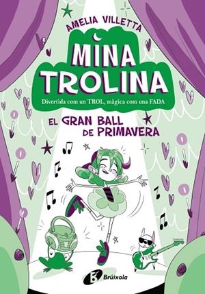MINA TROLINA, 2. EL GRAN BALL DE PRIMAVERA | 9788413493428 | VILLETTA, AMELIA | Llibres Parcir | Llibreria Parcir | Llibreria online de Manresa | Comprar llibres en català i castellà online
